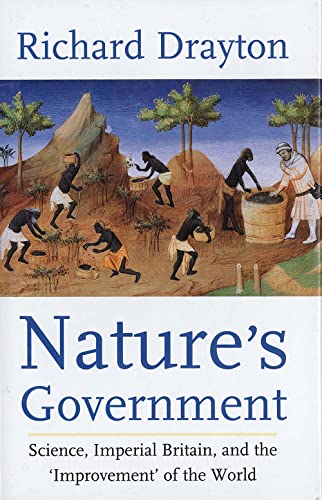 Imagen de archivo de Nature's Government: Science, Imperial Britain and the 'improvement' of the World a la venta por Buchmarie