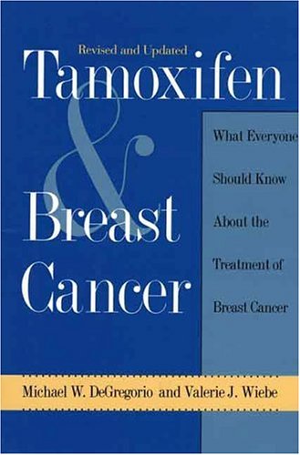 9780300059922: Tamoxifen & Breast Cancer – What Everyone Should know About the Treatment of Breast cancer (Paper)