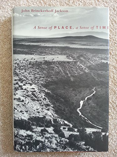 Stock image for A Sense of Place, a Sense of Time for sale by Goodwill Books