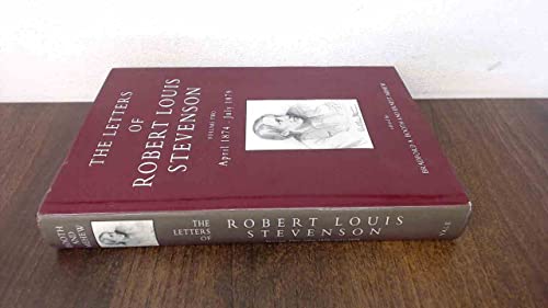 The Letters of Robert Louis Stevenson - Volume Two - April 1874 - July 1879