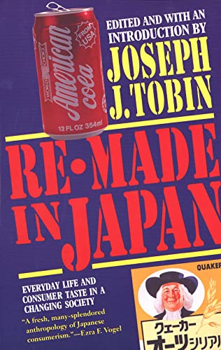 Imagen de archivo de Re-Made in Japan: Everyday Life and Consumer Taste in a Changing Society a la venta por ThriftBooks-Atlanta