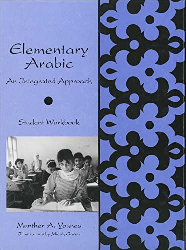 Beispielbild fr Elementary Arabic: An Integrated Approach: Student Workbook (Yale Language Series) zum Verkauf von SecondSale