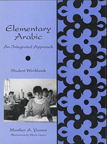 Stock image for Elementary Arabic: An Integrated Approach: Student Workbook (Yale Language Series) for sale by SecondSale