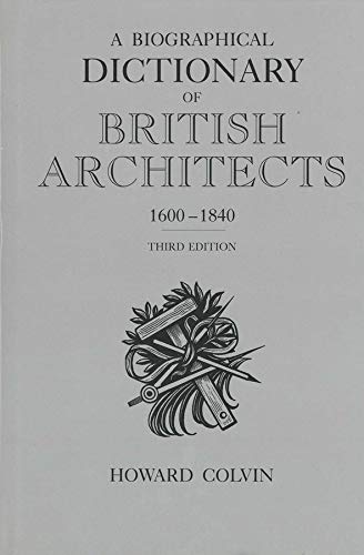 Beispielbild fr A BIOGRAPHICAL DICTIONARY OF BRITISH ARCHITECTS 1600-1840. zum Verkauf von Any Amount of Books