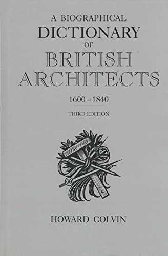 Imagen de archivo de A Biographical Dictionary of British Architects, 1600-1840: Third Edition a la venta por HPB-Red