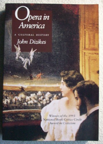 Stock image for Opera in America : A Cultural History for sale by Better World Books: West