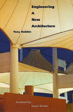 Engineering a New Architecture - Tony Robbin