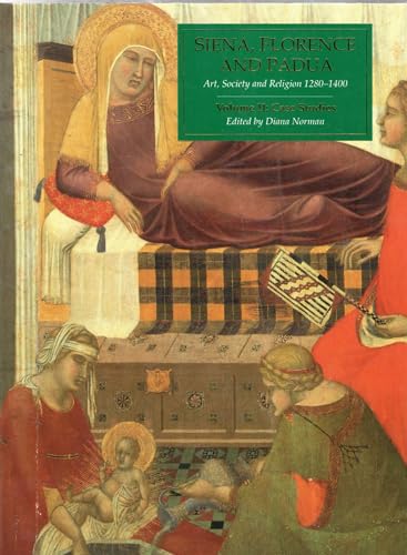 9780300061277: Case Studies (v.2) (Siena, Florence and Padua: Art, Society and Religion, 1280-1400)