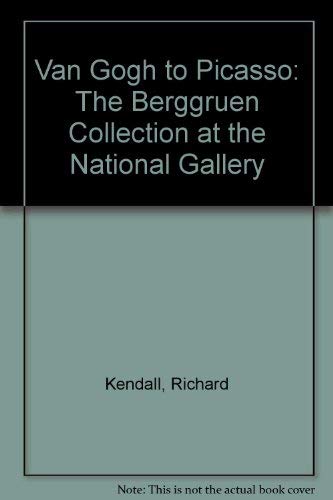 Stock image for Van Gogh to Picasso: The Berggruen Collection at the National Gallery (National Gallery London Publications) for sale by MusicMagpie