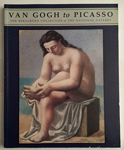 Imagen de archivo de Van Gogh to Picasso: The Berggruen Collection at the National Gallery Kendall, Richard a la venta por Aragon Books Canada