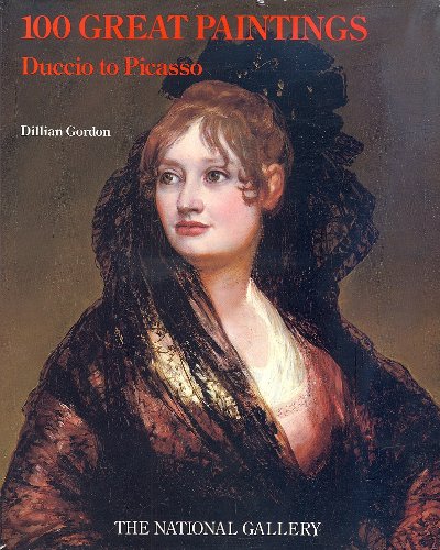 Stock image for One Hundred Great Paintings : Duccio to Picasso for sale by Better World Books: West