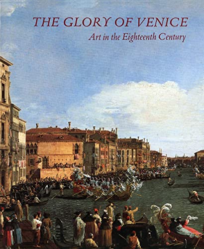 Stock image for The Glory of Venice " Art in the Eighteenth Century for sale by WorldofBooks