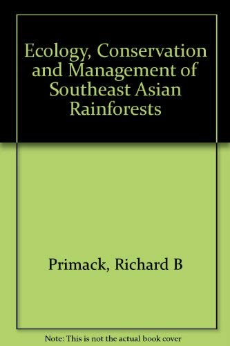 Imagen de archivo de Ecology, Conservation, and Management of Southeast Asian Rainforests a la venta por Books From California