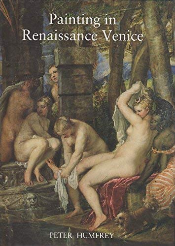 Stock image for Painting in Renaissance Venice for sale by Better World Books