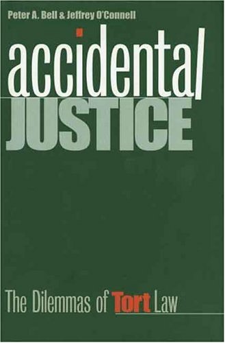 Beispielbild fr Accidental Justice : The Dilemmas of Tort Law zum Verkauf von Better World Books