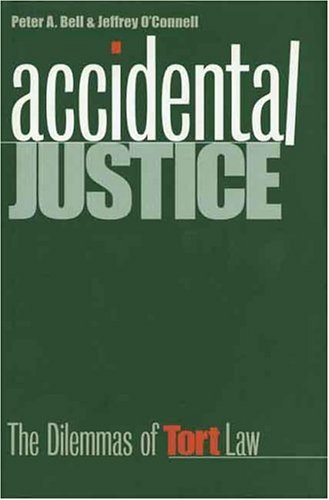 9780300062571: Accidental Justice: Dilemmas of Tort Law (Yale Contemporary Law Series)