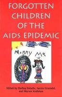 9780300062700: Forgotten Children of the AIDS Epidemic (Yale Fastback Series)