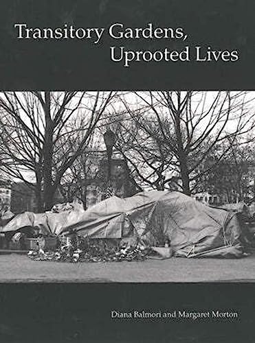 Stock image for Transitory Gardens, Uprooted Lives for sale by BooksRun