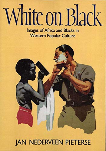 Imagen de archivo de White on Black: Images of Africa and Blacks in Western Popular Culture a la venta por SecondSale