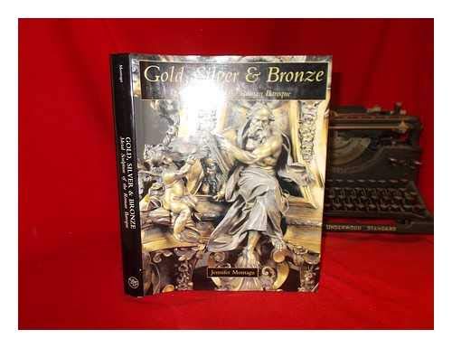 Beispielbild fr Gold, Silver, and Bronze: Metal Sculpture of the Roman Baroque zum Verkauf von Phatpocket Limited