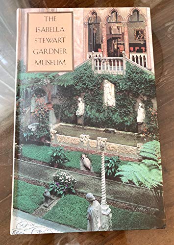 9780300063417: The Isabella Stewart Gardner Museum: A Companion Guide and History