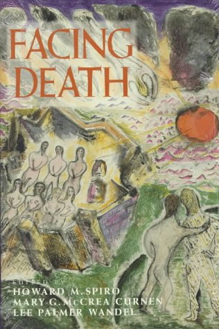 Imagen de archivo de Facing Death : Where Culture, Religion, and Medicine Meet a la venta por Better World Books