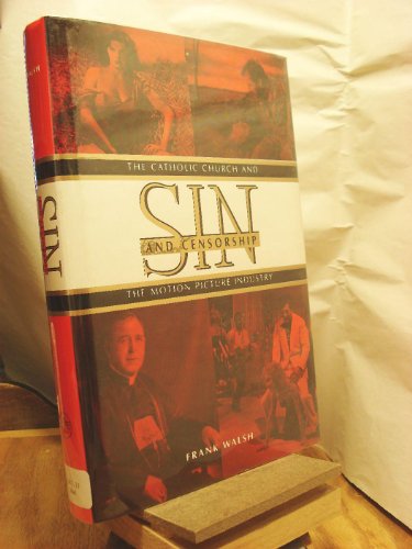 Stock image for Sin and Censorship: The Catholic Church and the Motion Picture Industry for sale by More Than Words