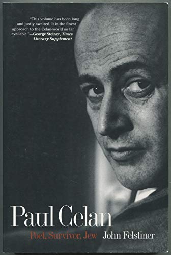 Stock image for Paul Celan: Poet, Survivor, Jew for sale by Half Price Books Inc.