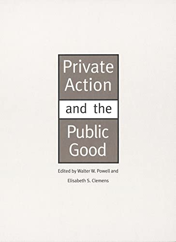 Beispielbild fr Private Action and the Public Good zum Verkauf von Better World Books