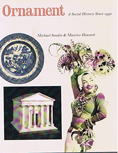 Stock image for Ornament : a Social History Since 1450 for sale by Manchester By The Book