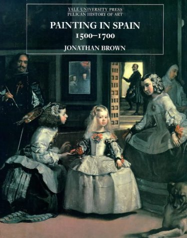 9780300064728: Painting in Spain 1500–1700