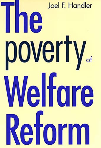 Imagen de archivo de The Poverty of Welfare Reform a la venta por The Yard Sale Store