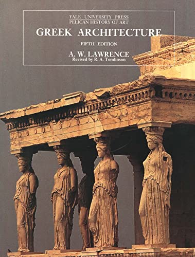Stock image for Greek Architecture (The Yale University Press Pelican History of Art Series) for sale by WorldofBooks