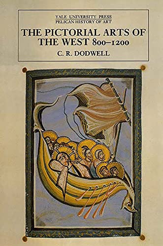 Beispielbild fr The Pictorial Art of the West, 800-1200 (The Yale University Press Pelican History of Art Series) zum Verkauf von AwesomeBooks