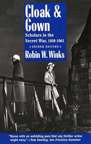 Cloak & Gown; Scholars in the Secret War, 1939-1961