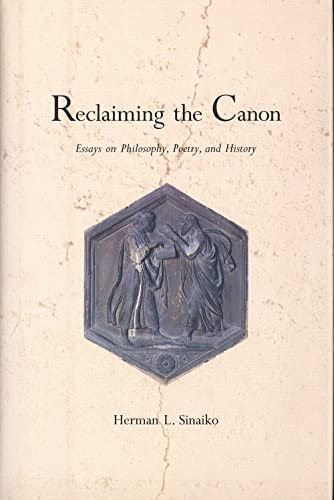 9780300065299: Reclaiming the Canon: Essays on Philosophy, Poetry, and History