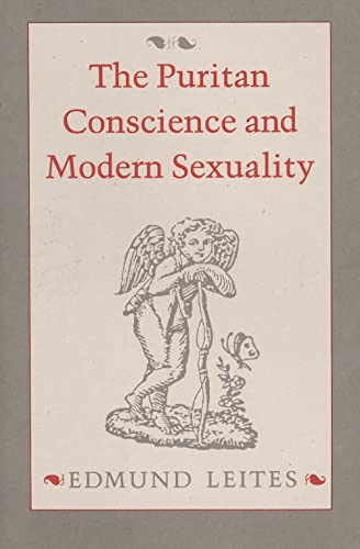 Beispielbild fr Puritan Conscience & Modern Sexuality. zum Verkauf von Powell's Bookstores Chicago, ABAA