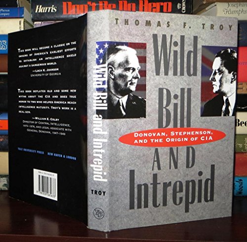 Imagen de archivo de Wild Bill and Intrepid: Donovan, Stephenson, and the Origin of CIA a la venta por Dream Books Co.