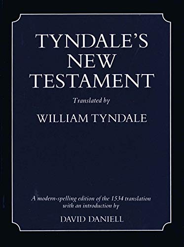Stock image for Tyndale's New Testament: A Modern-spelling edition of the 1534 translation [The 'Ploughboy' Edition] for sale by Windows Booksellers