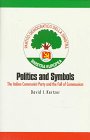 Politics and Symbols: The Italian Communist Party and the Fall of Communism (9780300066128) by Kertzer, Professor David I.