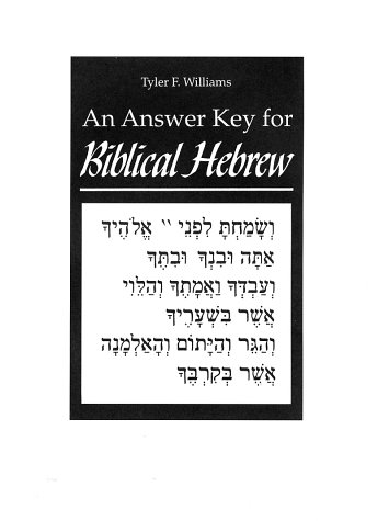 Imagen de archivo de An Biblical Hebrew, First Ed. (Answer Key): A Supplement to the First Edition Text and Workbook (Yale Language Series) a la venta por HPB-Diamond