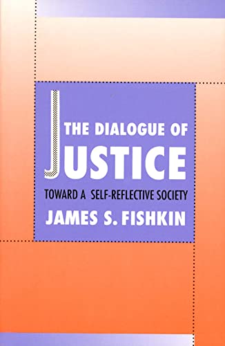 Beispielbild fr The Dialogue of Justice: Toward a Self-Reflective Society zum Verkauf von Wonder Book
