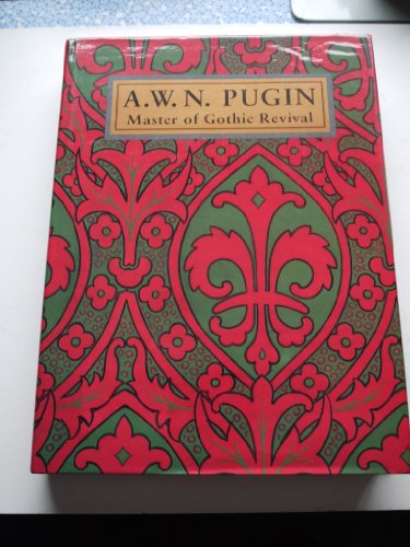 9780300066562: A.W.N. Pugin: Master of Gothic Revival