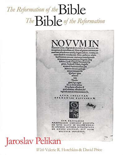 Beispielbild fr The Reformation of the Bible/The Bible of the Reformation zum Verkauf von Wonder Book