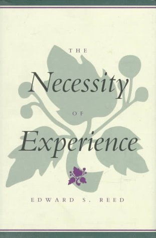 Stock image for The Necessity of Experience for sale by Better World Books: West