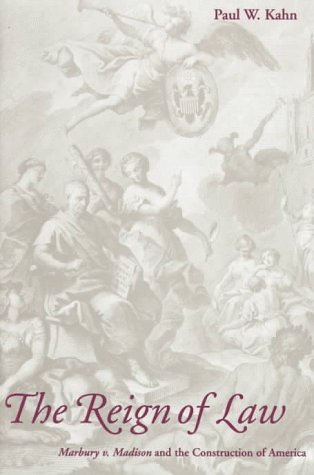 Beispielbild fr The Reign of Law : Marbury vs. Madison and the Construction of America zum Verkauf von Better World Books