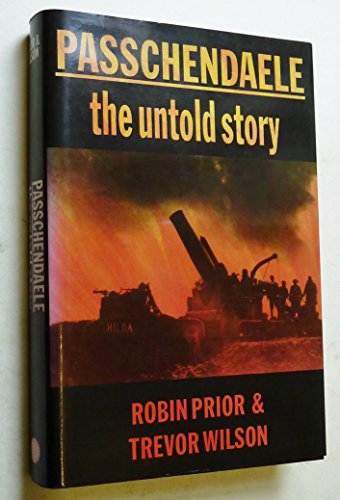 Stock image for Passchendaele: The Untold Story for sale by Wonder Book