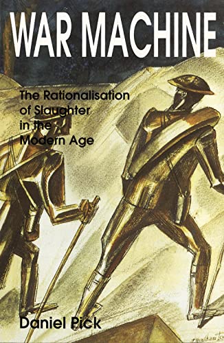 Stock image for War Machine: The Rationalisation of Slaughter in the Modern Age for sale by HPB-Red