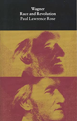 Imagen de archivo de Wagner: Race and Revolution a la venta por Bookmans