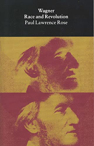 9780300067453: Wagner: Race and Revolution